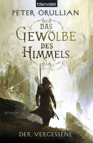 [Das Gewölbe des Himmels 01] • Der Vergessene